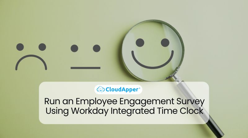 Run an Employee Engagement Survey Using Workday Integrated Time Clock