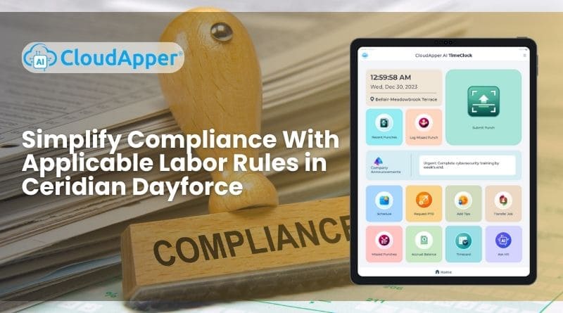 Simplify Compliance With Applicable Labor Rules in Ceridian Dayforce