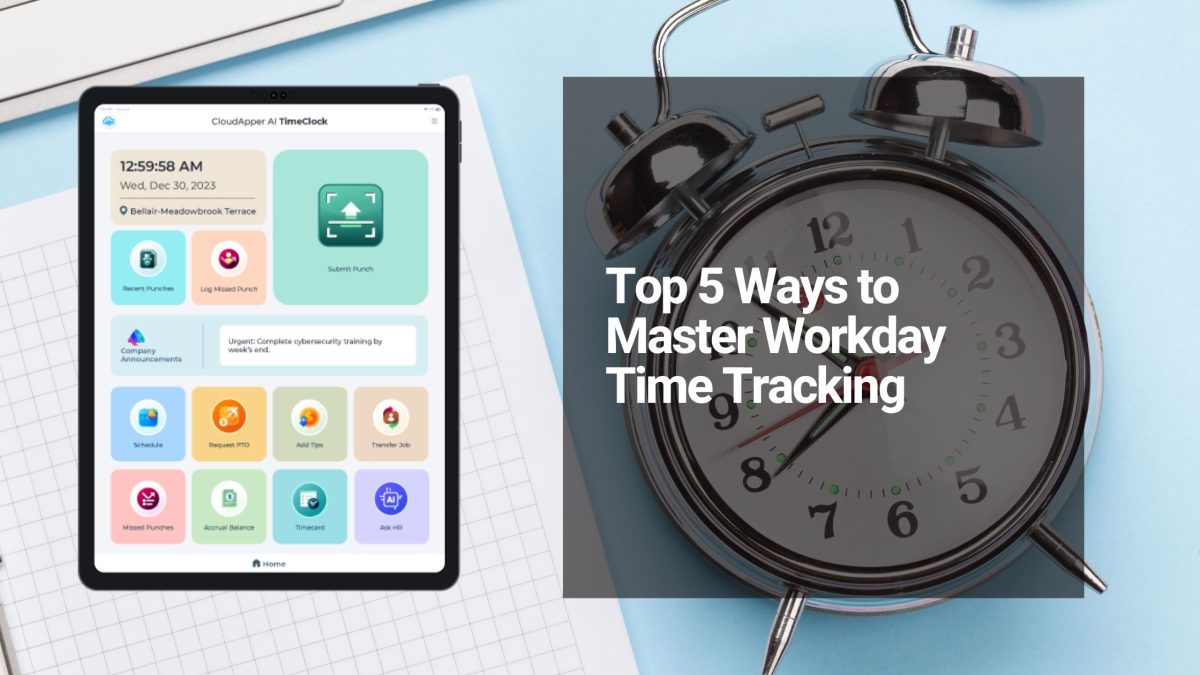 Top 5 Ways to Master Workday Time Tracking