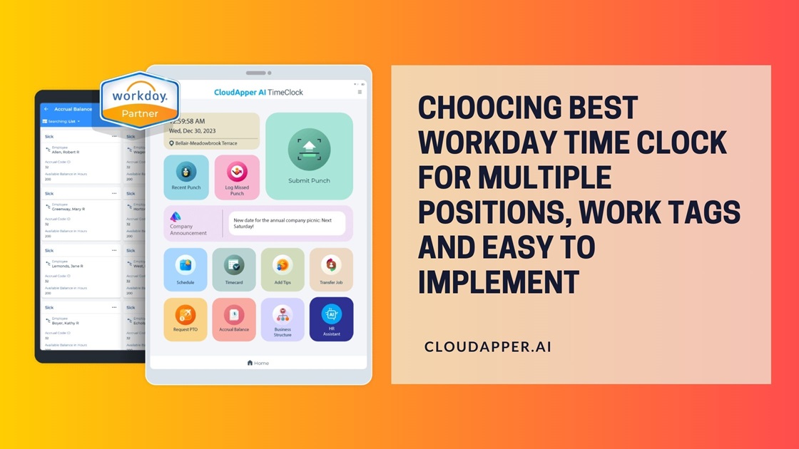 Choocing Best Workday Time Clock for Multiple Positions, Work Tags and Easy to Implement