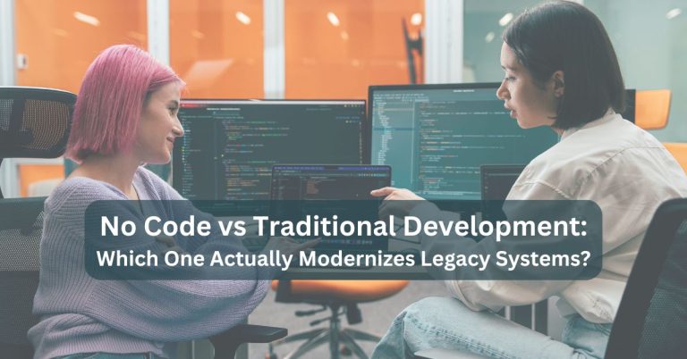 No Code vs Traditional Development: Which One Actually Modernizes ...