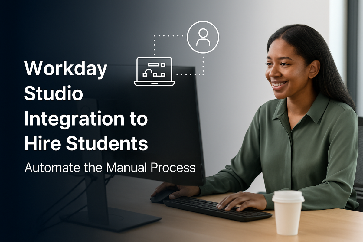 Workday Studio Integration to Hire Students Automate the Manual Process