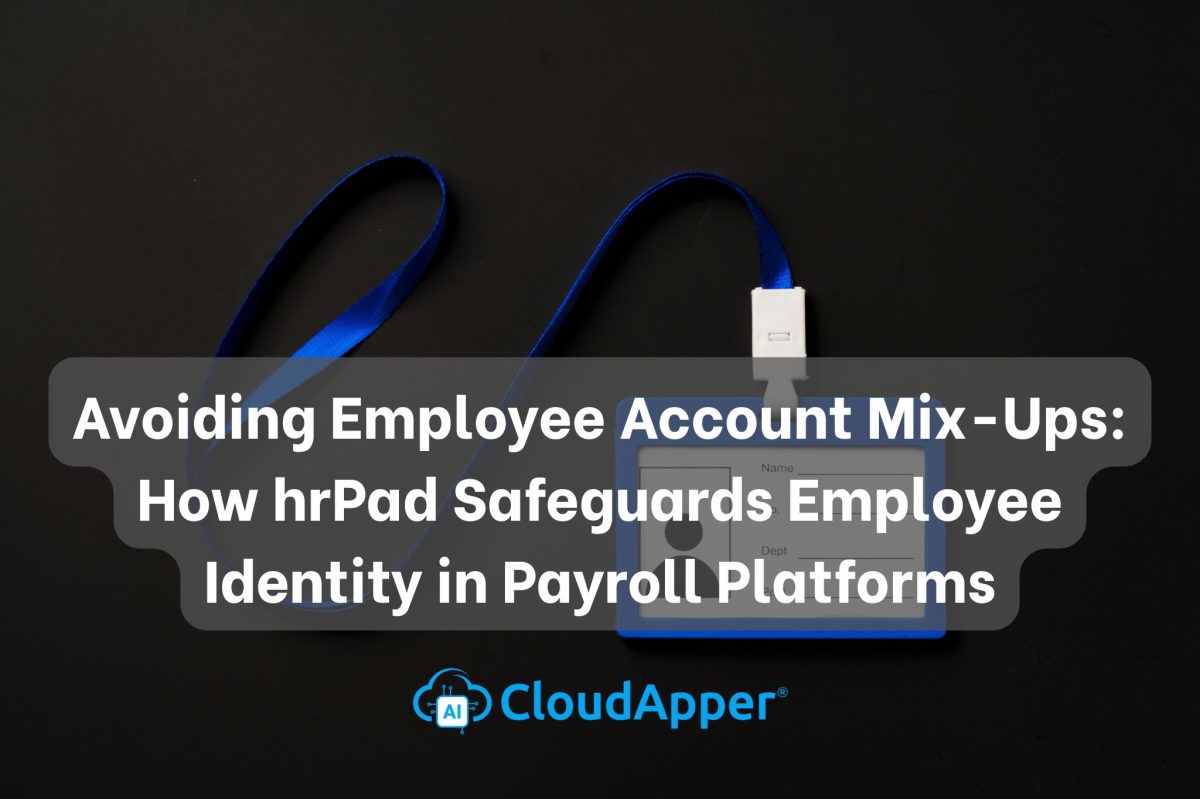 Avoiding Employee Account Mix-Ups How hrPad Safeguards Employee Identity in Payroll Platforms