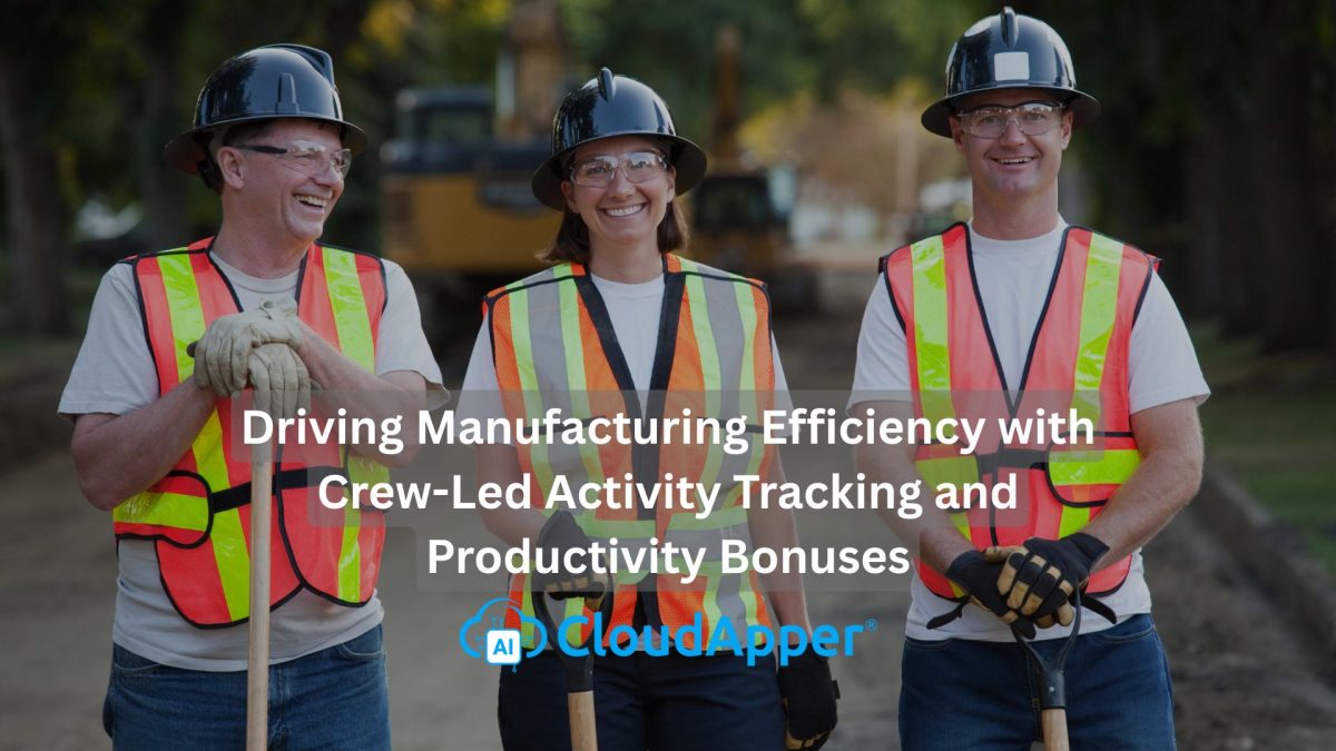 Driving Manufacturing Efficiency with Crew-Led Activity Tracking and Productivity Bonuseseading