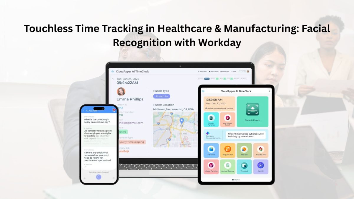 Touchless Time Tracking in Healthcare & Manufacturing Facial Recognition with Workday