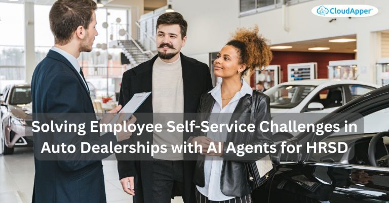 Solving Challenges in Auto Dealerships with AI Agents for HRSD