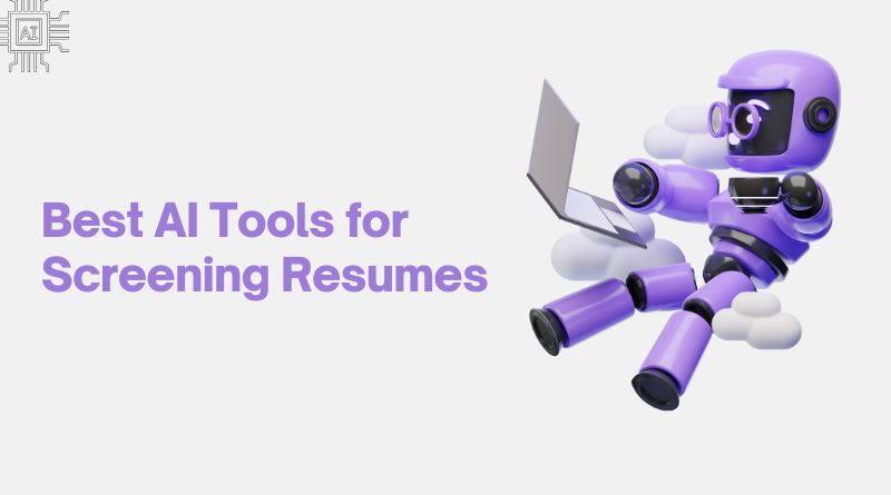Best AI Tools for Screening Resumes — Why CloudApper AI Recruiter Leads the Pack