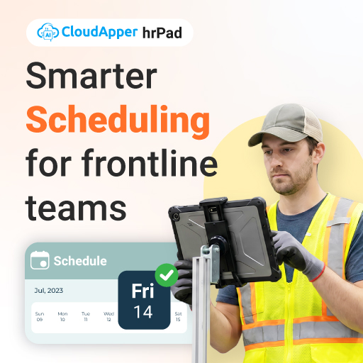 Smarter-scheduling-for-frontline-employees-with-cloudapper-hrpad